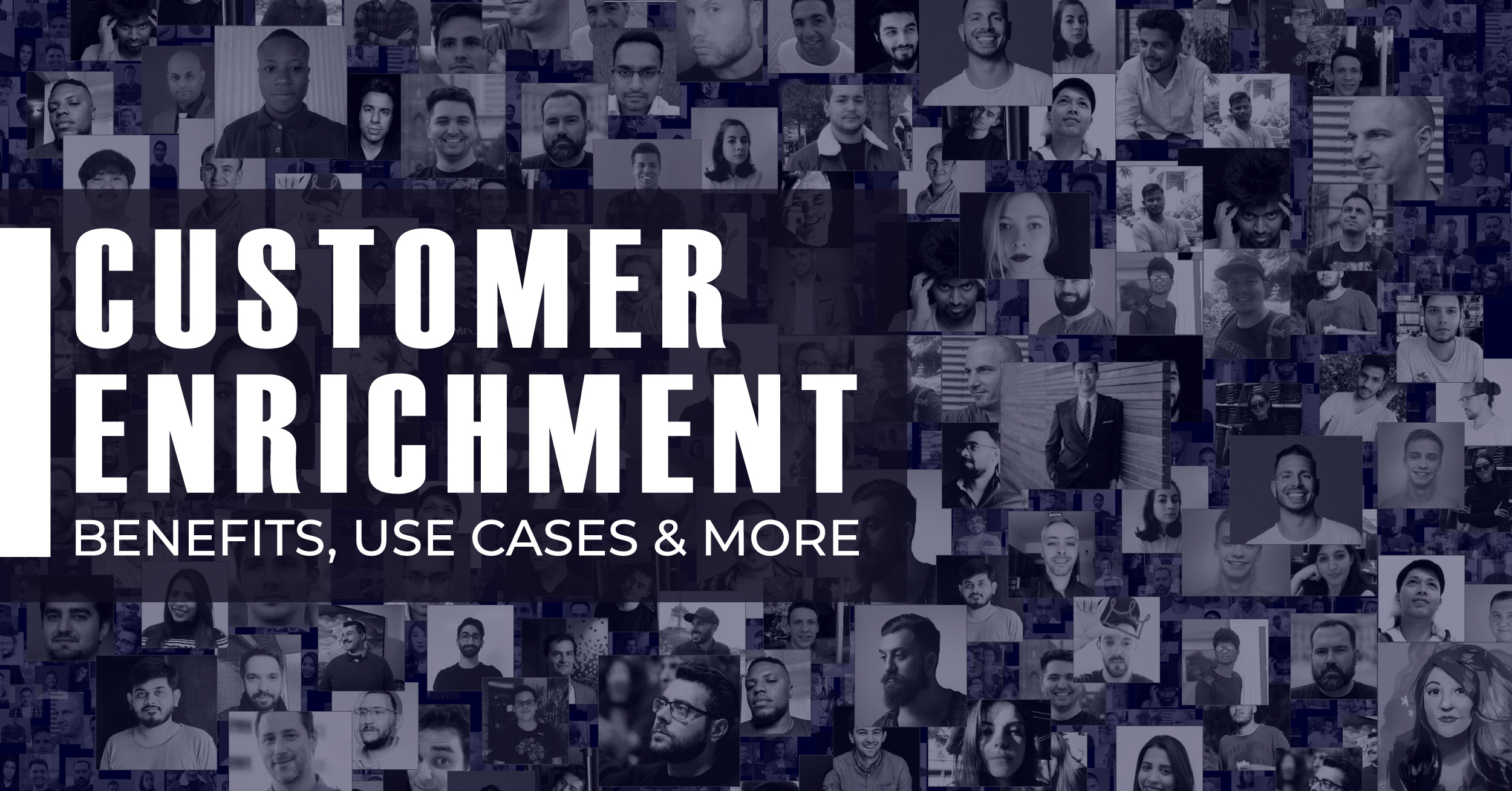A Detailed Guide on Customer Enrichment