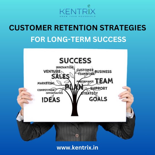 "Kentrix poster on customer retention strategies, featuring a tree graphic with business success elements and a focus on long-term goals.